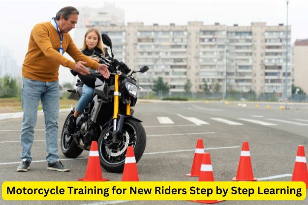 Motorcycle Training for New Riders Step by Step Learning