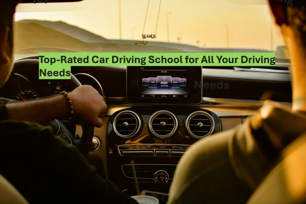 Top-Rated Car Driving School for All Your Driving Needs